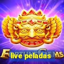 live peladas